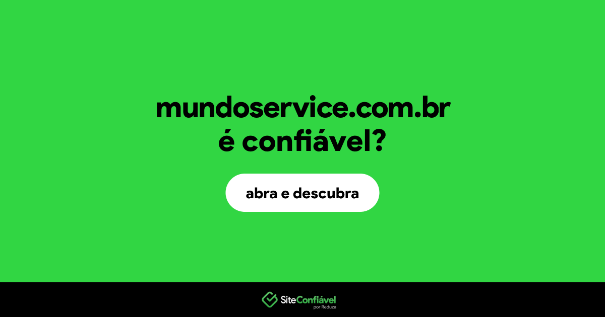 O site mundoservice.com.br é confiável?