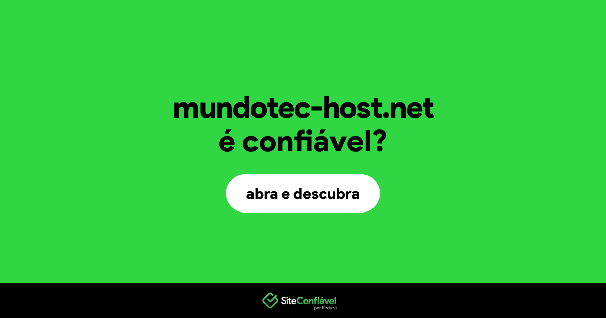 O site mundotec-host.net é confiável?