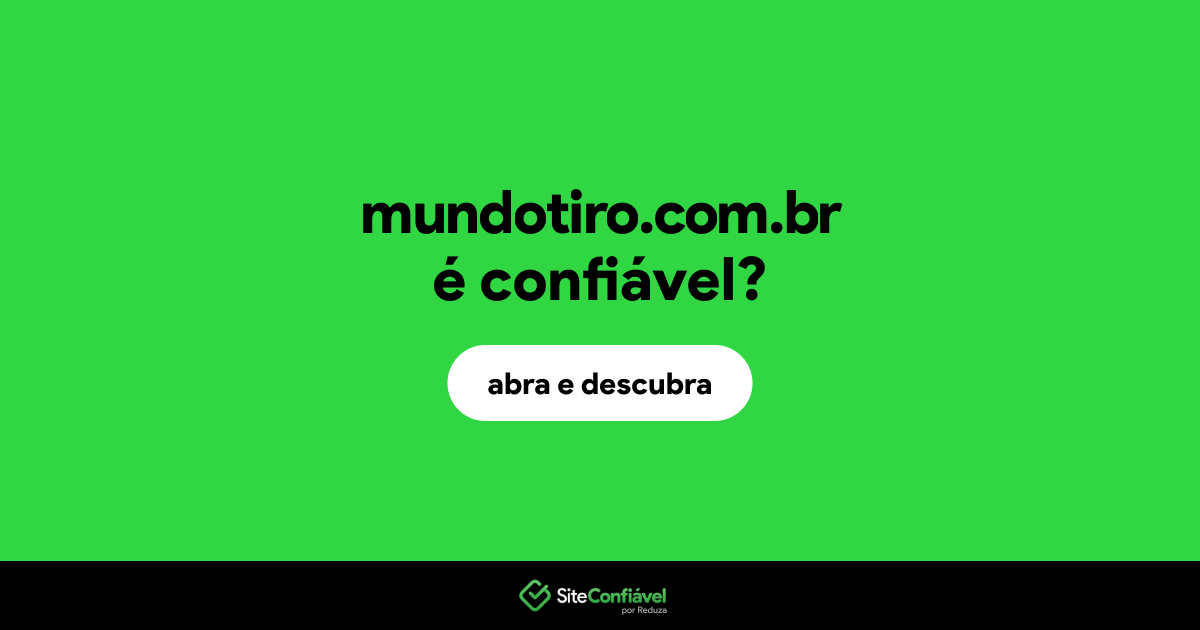 O site mundotiro.com.br é confiável?
