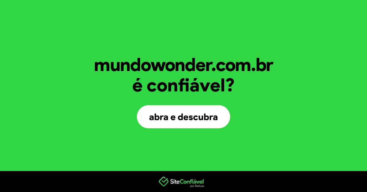 O site mundowonder.com.br é confiável?