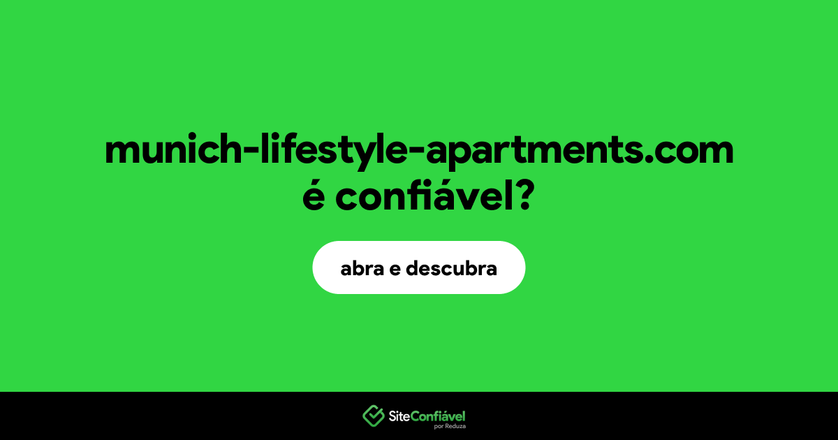 O site munich-lifestyle-apartments.com é confiável?