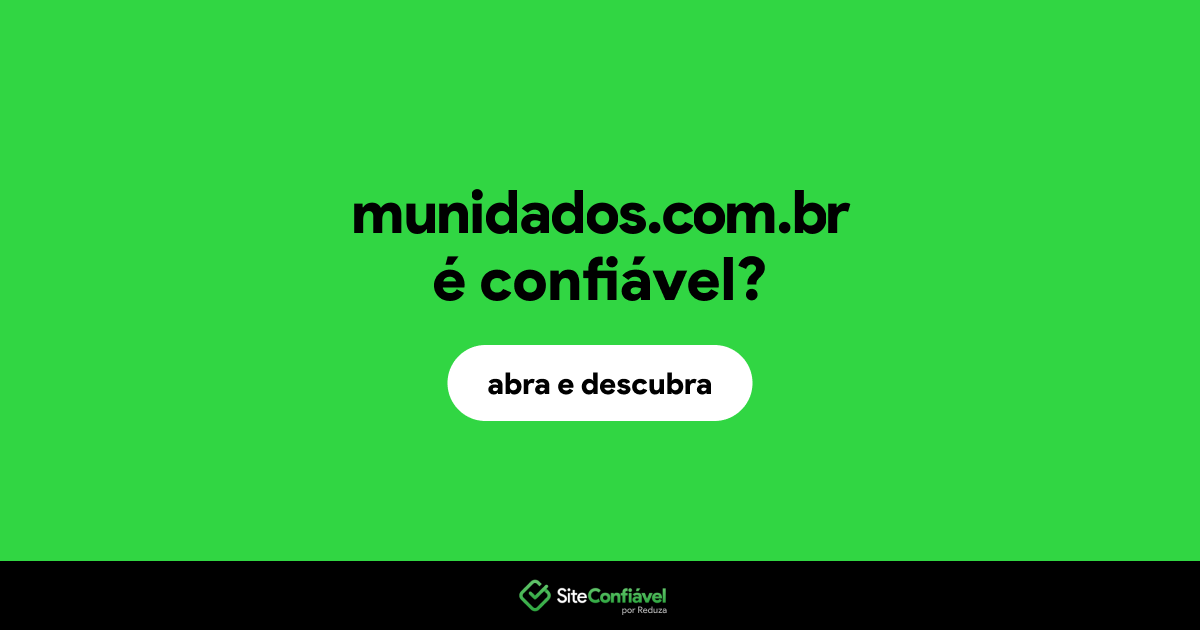 O site munidados.com.br é confiável?