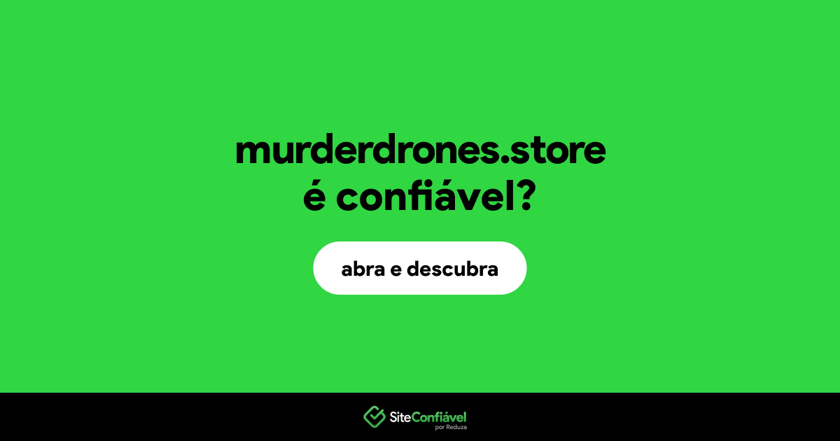 O site murderdrones.store é confiável?