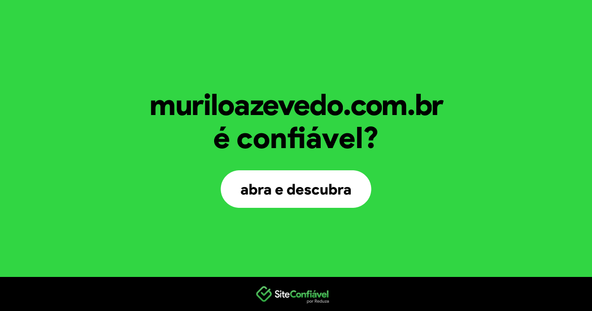 O site muriloazevedo.com.br é confiável?