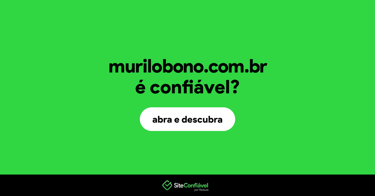 O site murilobono.com.br é confiável?