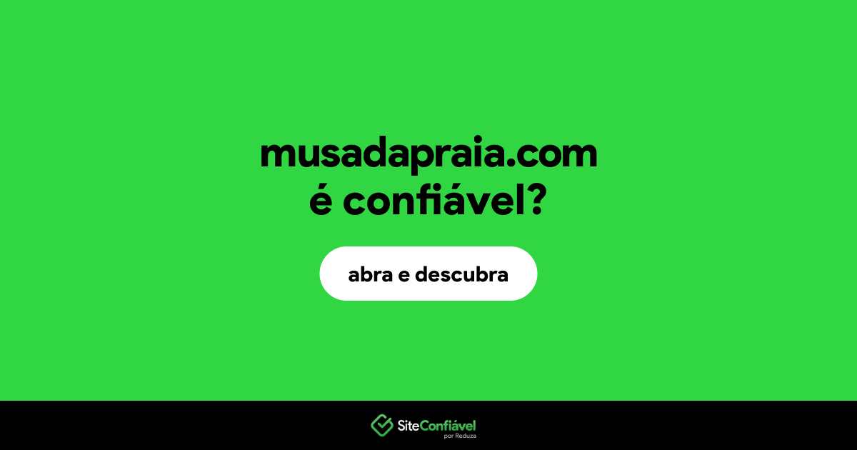 O site musadapraia.com é confiável?