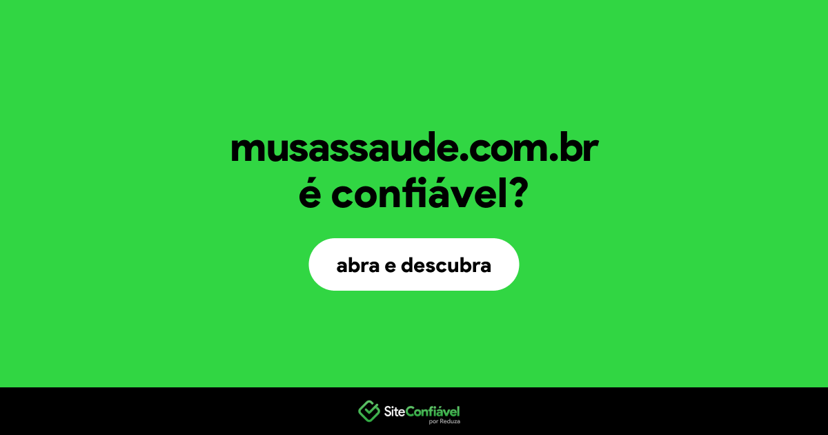 O site musassaude.com.br é confiável?