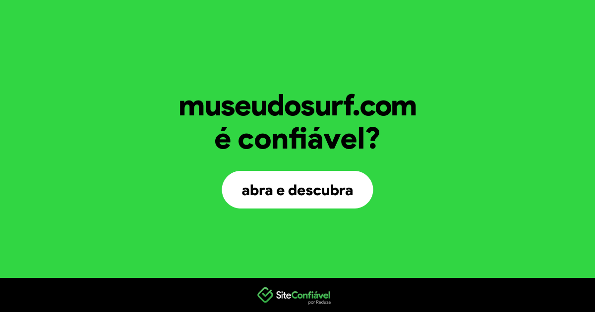 O site museudosurf.com é confiável?