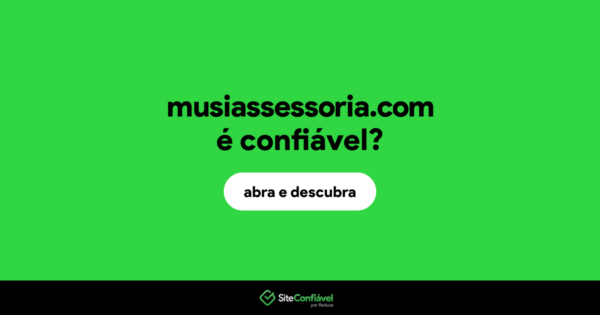 O site musiassessoria.com é confiável?