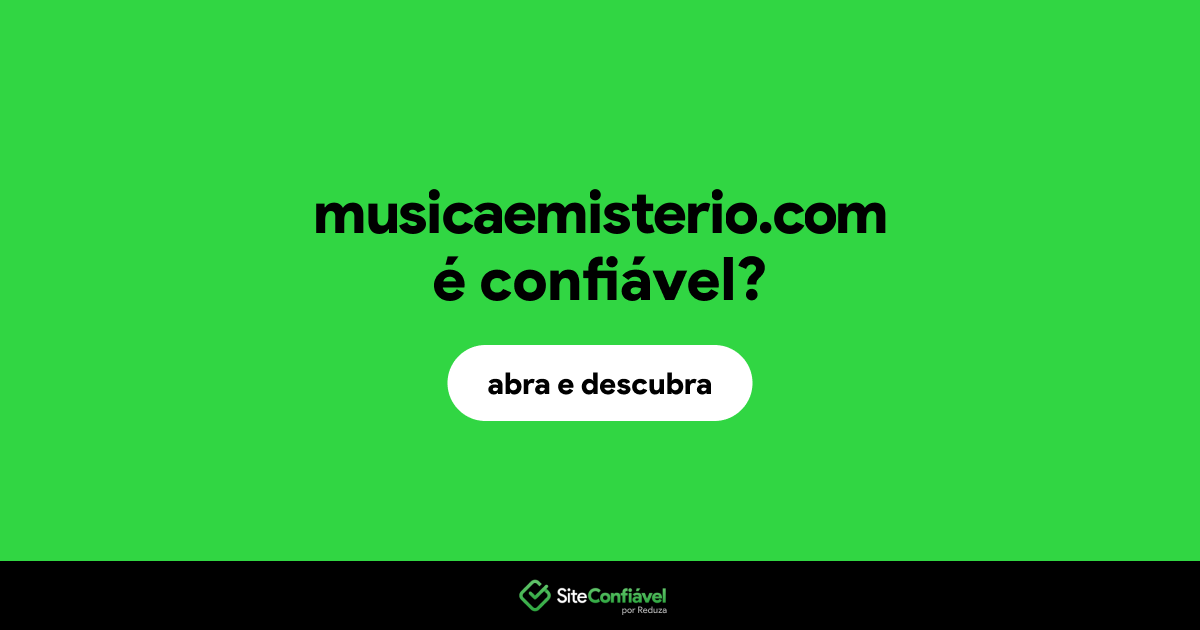 O site musicaemisterio.com é confiável?