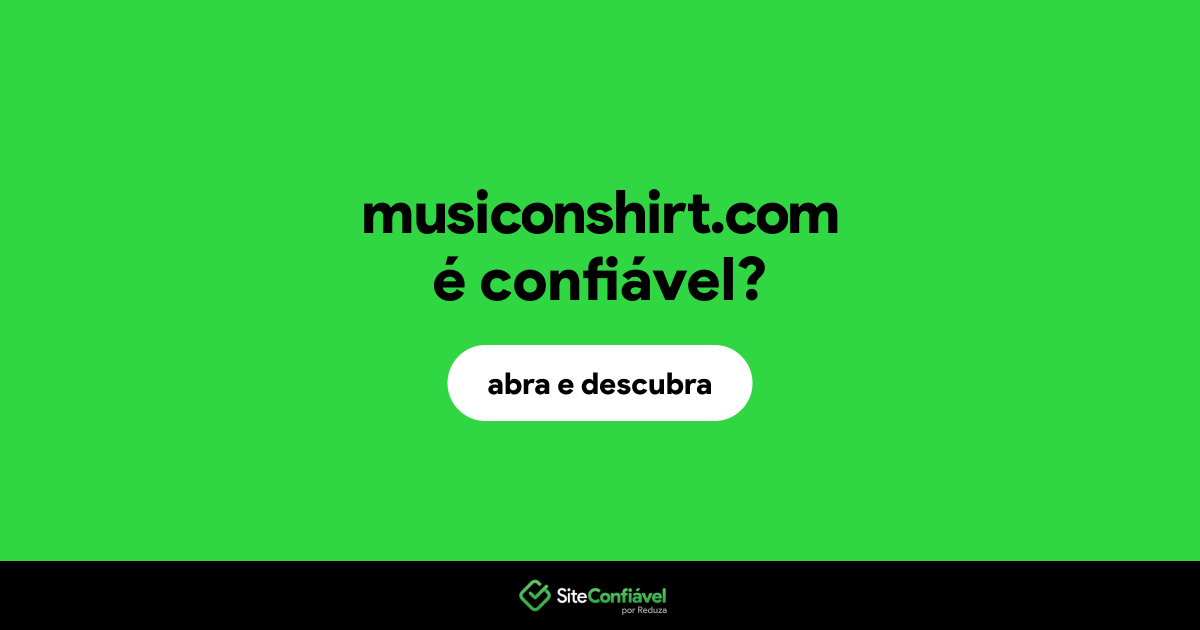 O site musiconshirt.com é confiável?