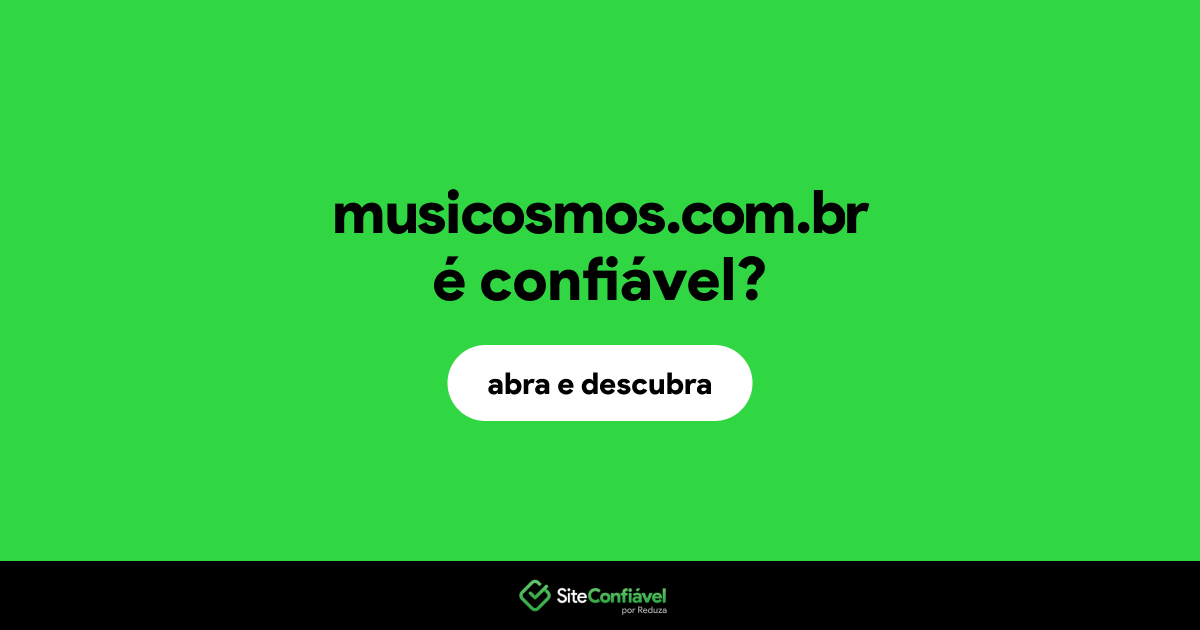 O site musicosmos.com.br é confiável?