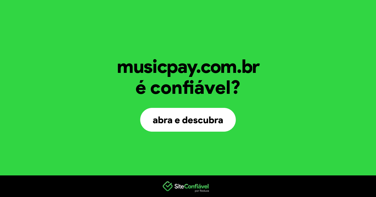 O site musicpay.com.br é confiável?