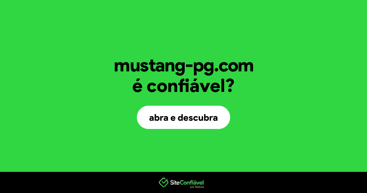 O site mustang-pg.com é confiável?