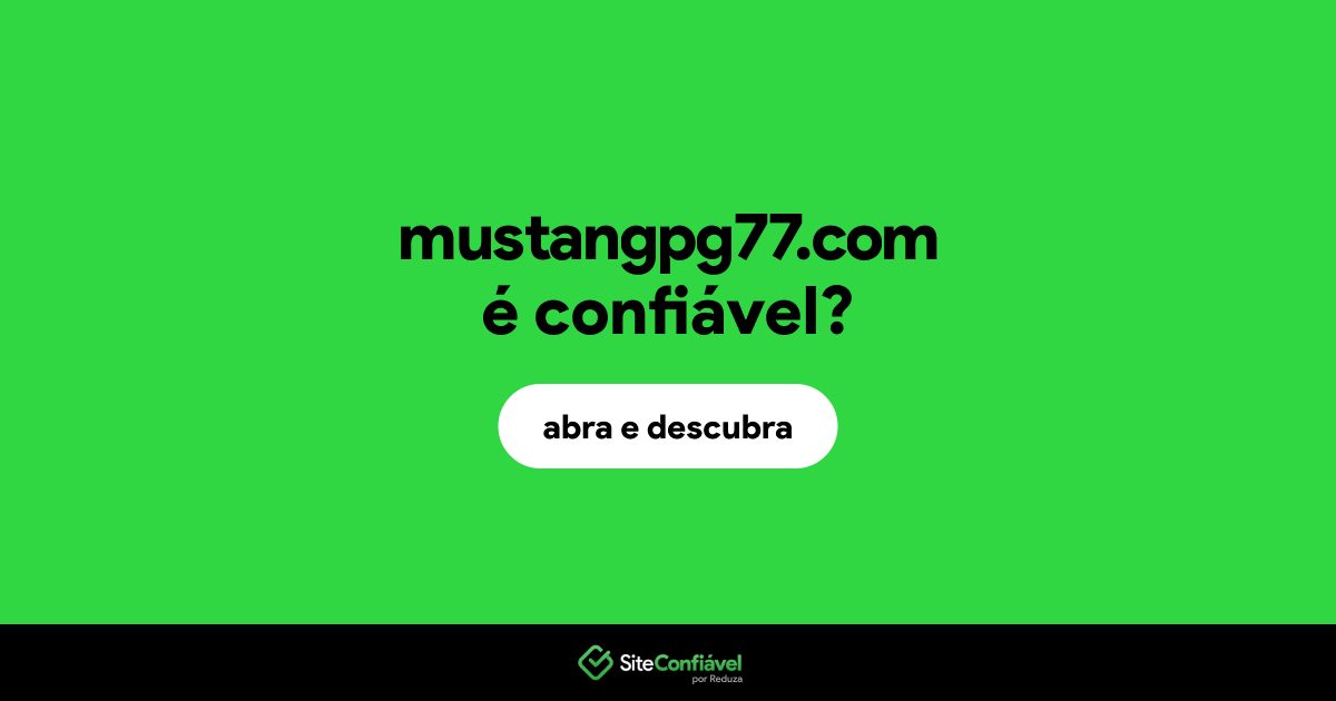 O site mustangpg77.com é confiável?