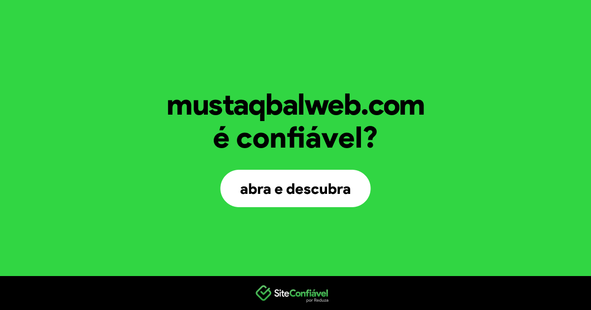 O site mustaqbalweb.com é confiável?