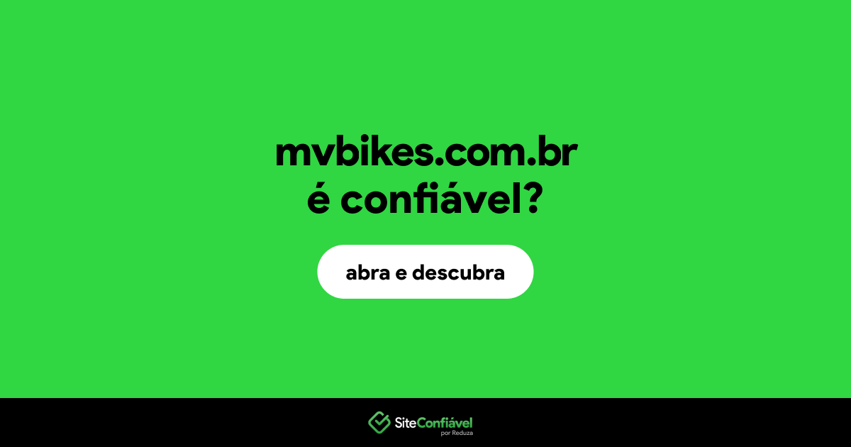 O site mvbikes.com.br é confiável?