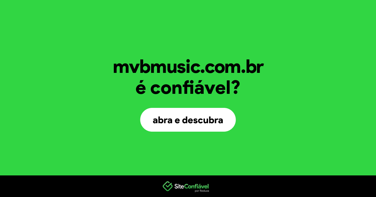 O site mvbmusic.com.br é confiável?