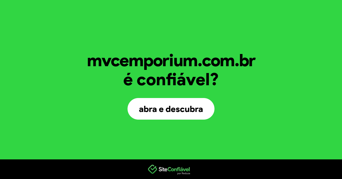 O site mvcemporium.com.br é confiável?