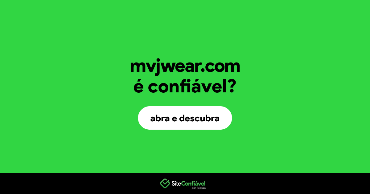 O site mvjwear.com é confiável?