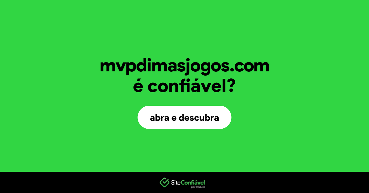 O site mvpdimasjogos.com é confiável?