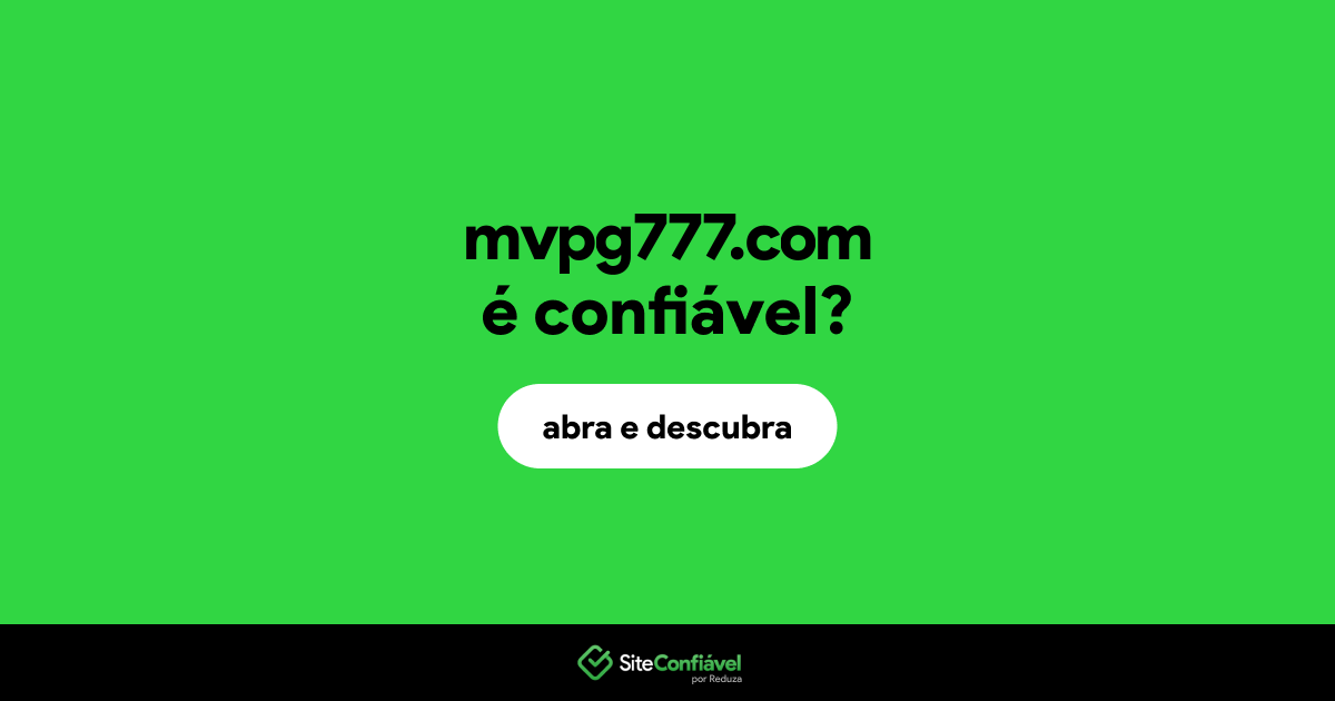 O site mvpg777.com é confiável?