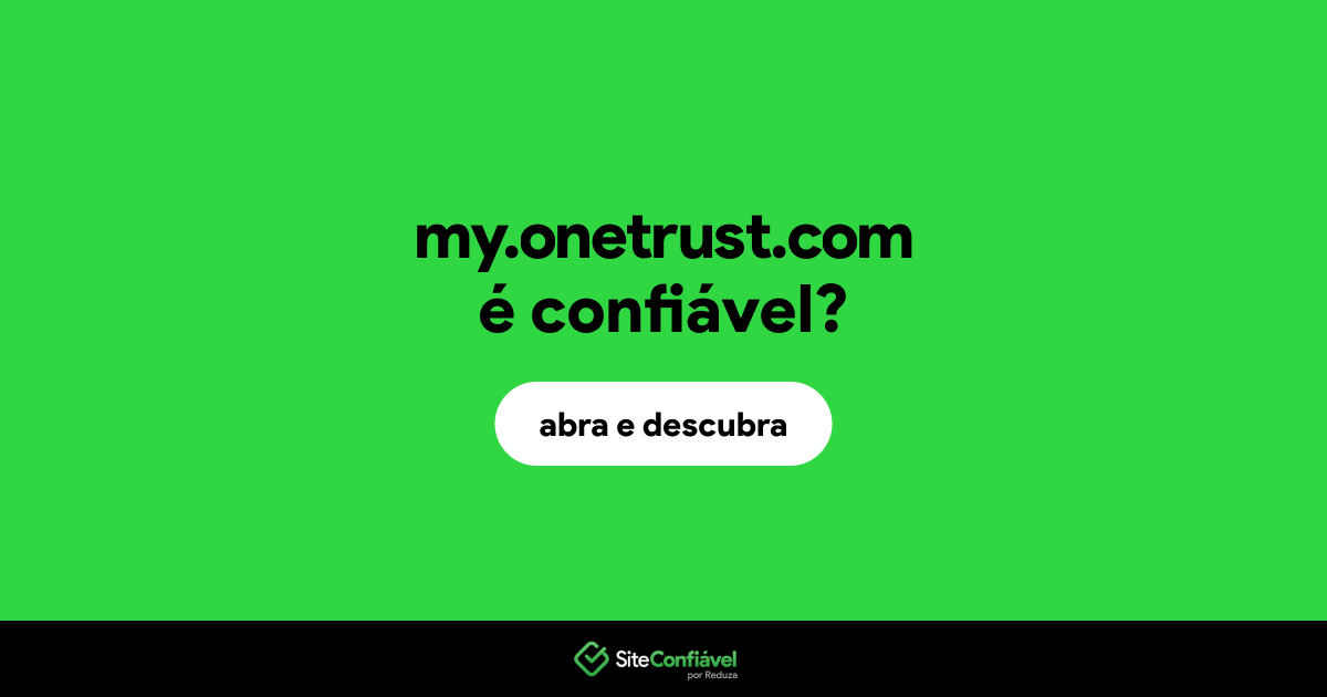 O site my.onetrust.com é confiável?
