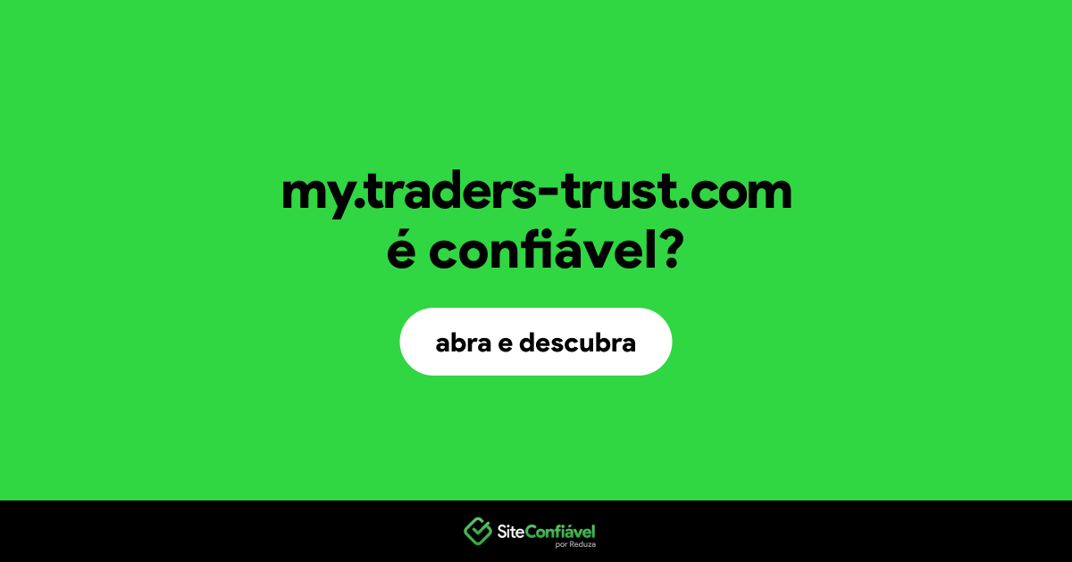 O site my.traders-trust.com é confiável?
