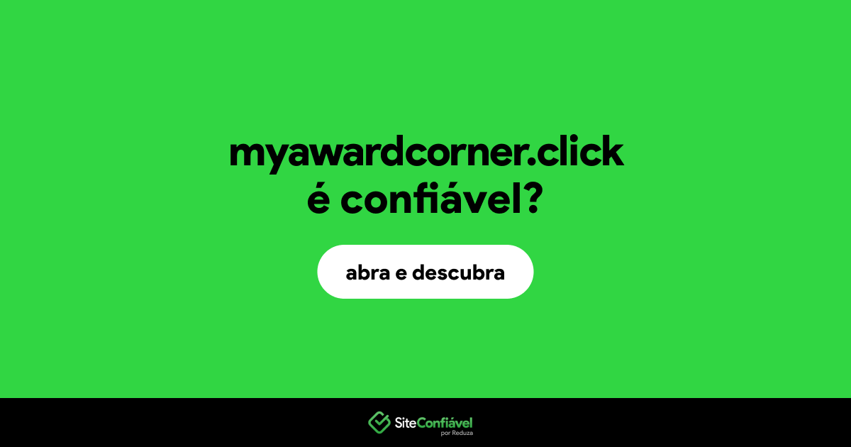 O site myawardcorner.click é confiável?