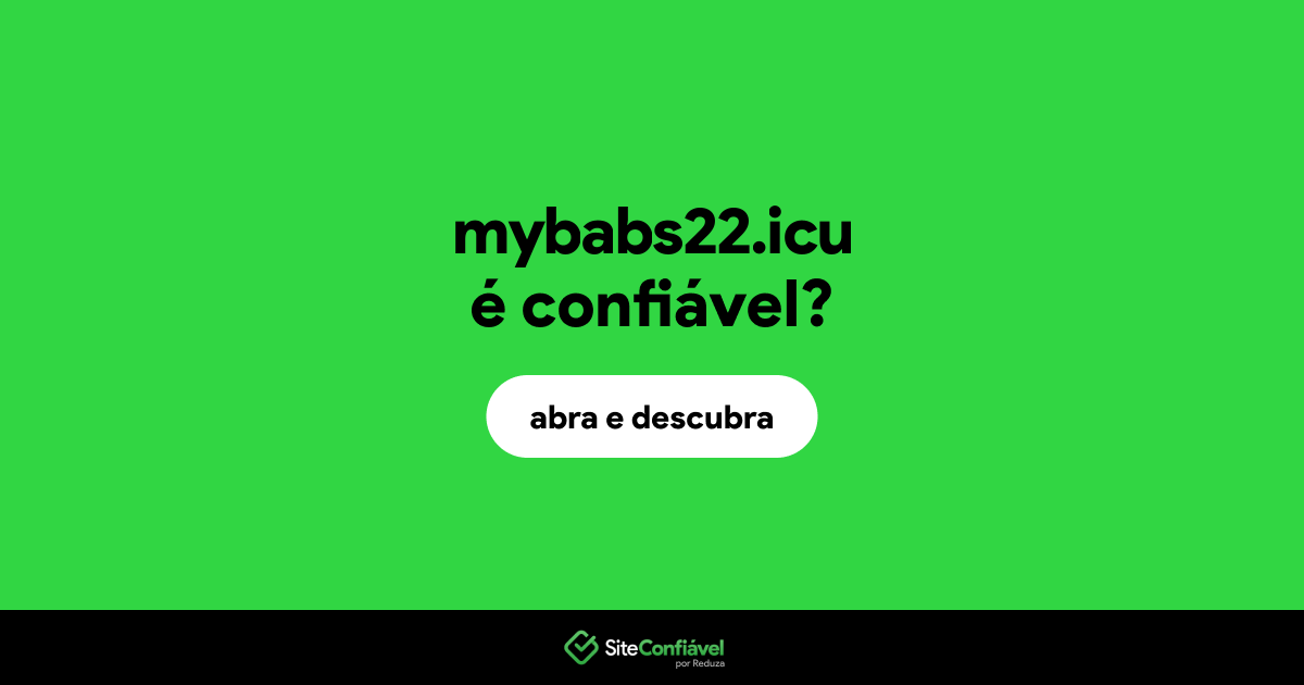 O site mybabs22.icu é confiável?
