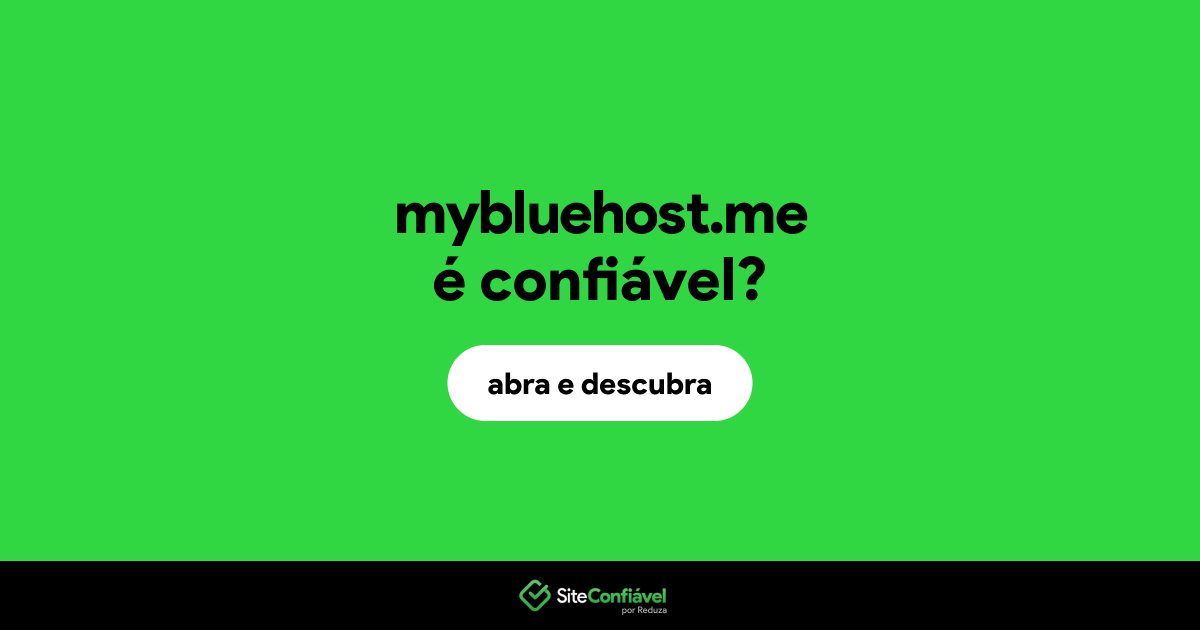 O site mybluehost.me é confiável?