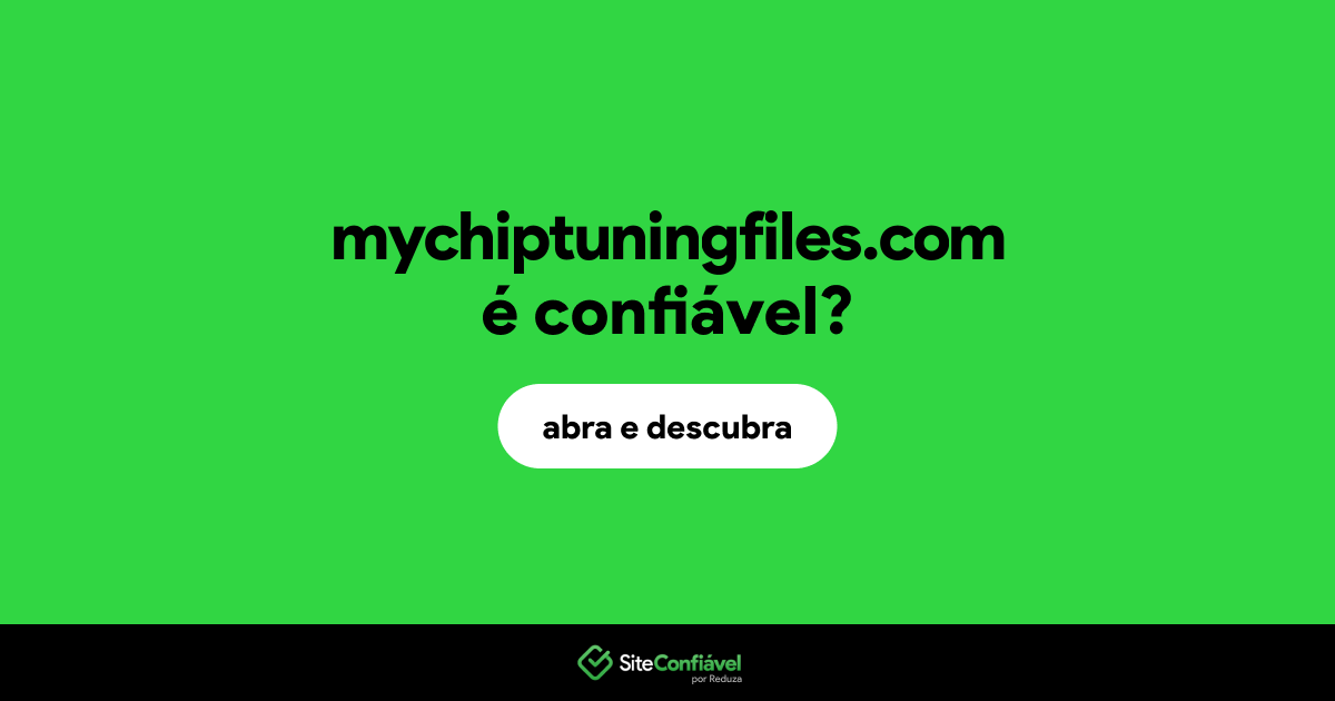 O site mychiptuningfiles.com é confiável?