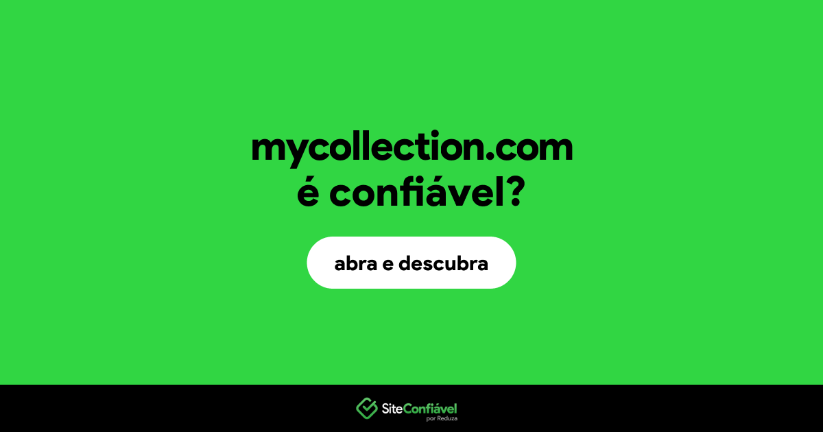 O site mycollection.com é confiável?