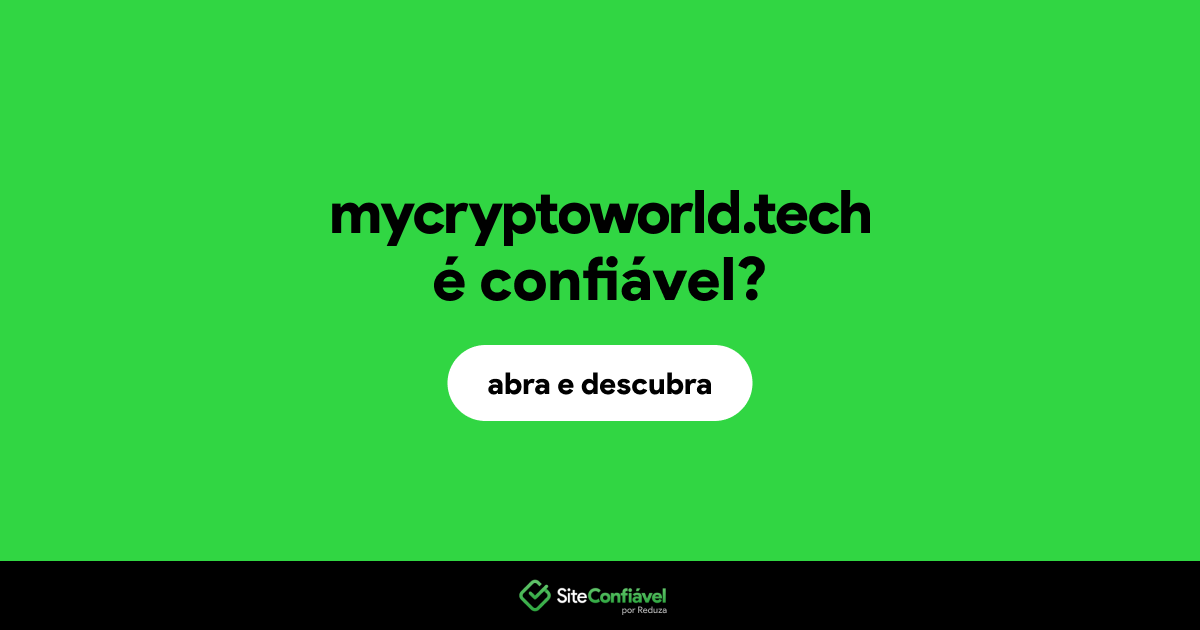 O site mycryptoworld.tech é confiável?