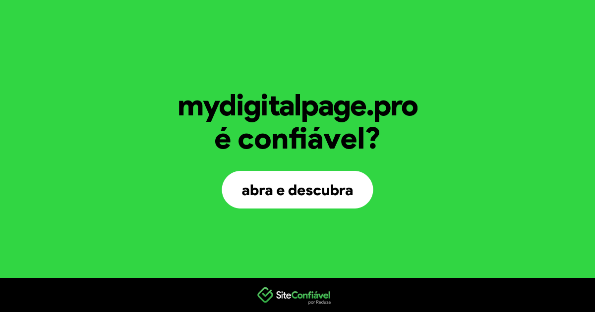 O site mydigitalpage.pro é confiável?