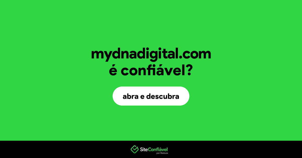 O site mydnadigital.com é confiável?