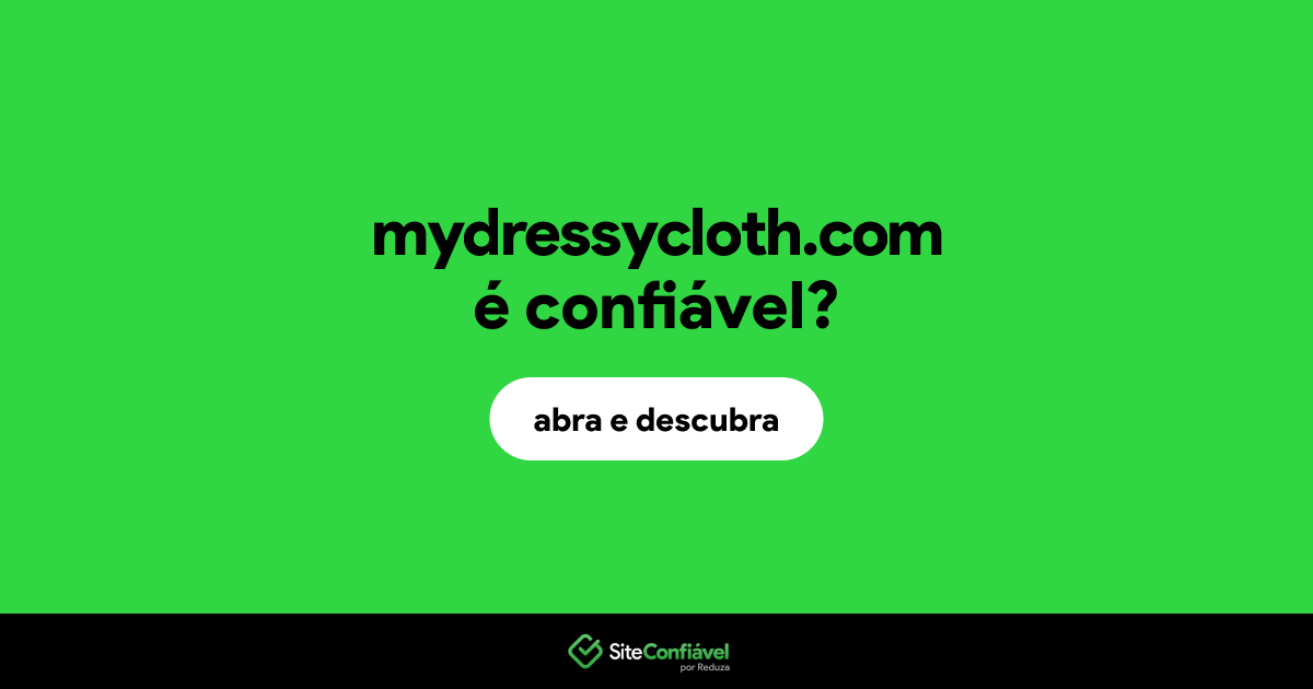 O site mydressycloth.com é confiável?