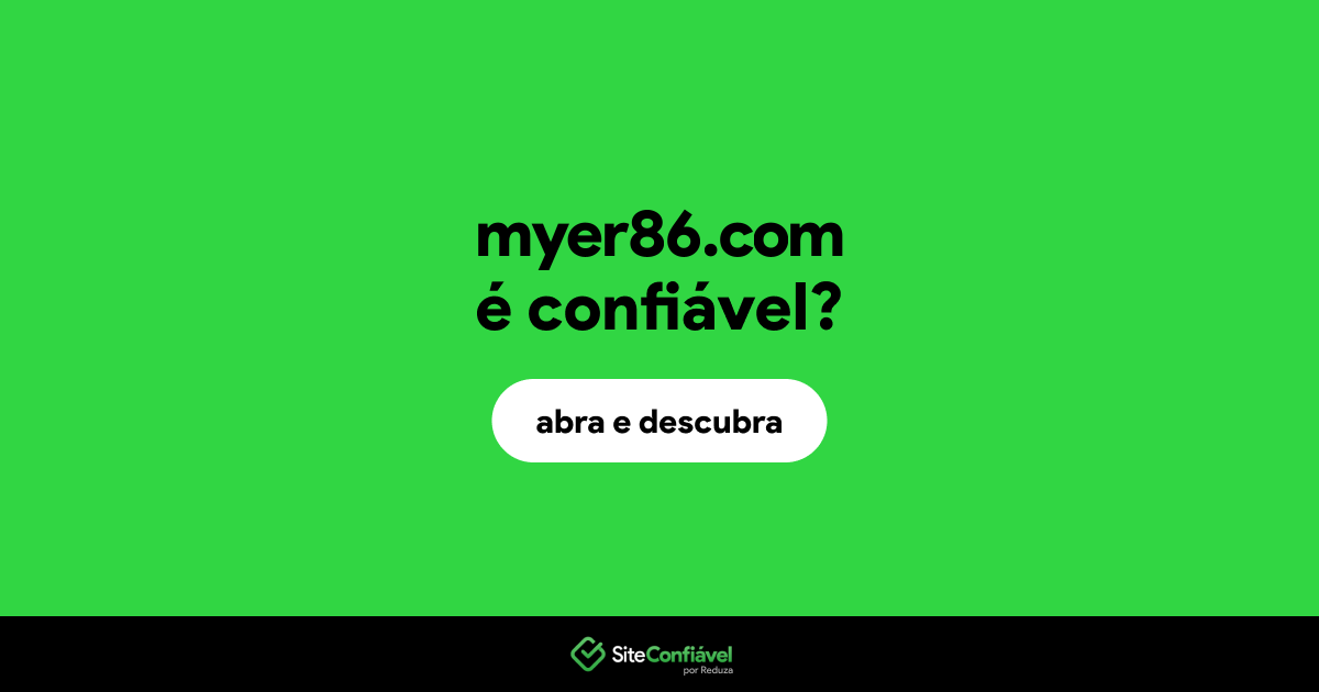 O site myer86.com é confiável?