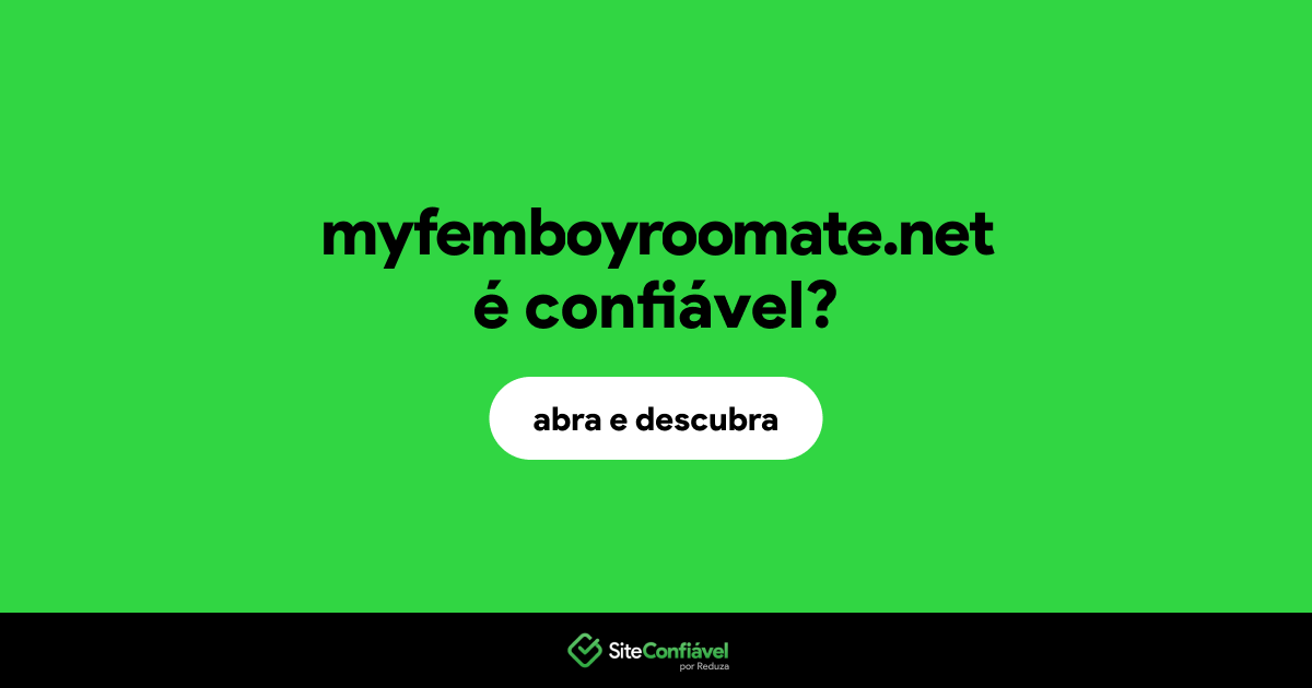 O site myfemboyroomate.net é confiável?