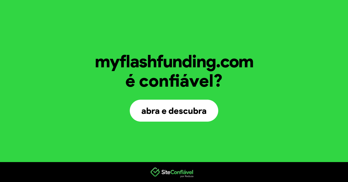 O site myflashfunding.com é confiável?