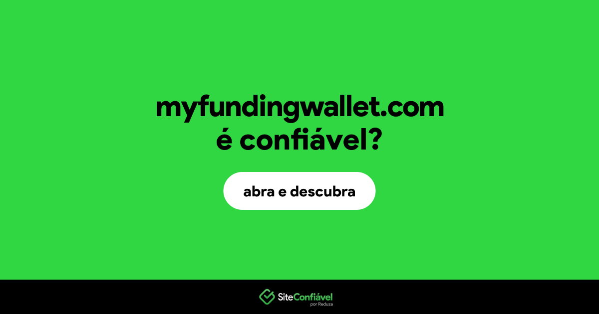 O site myfundingwallet.com é confiável?