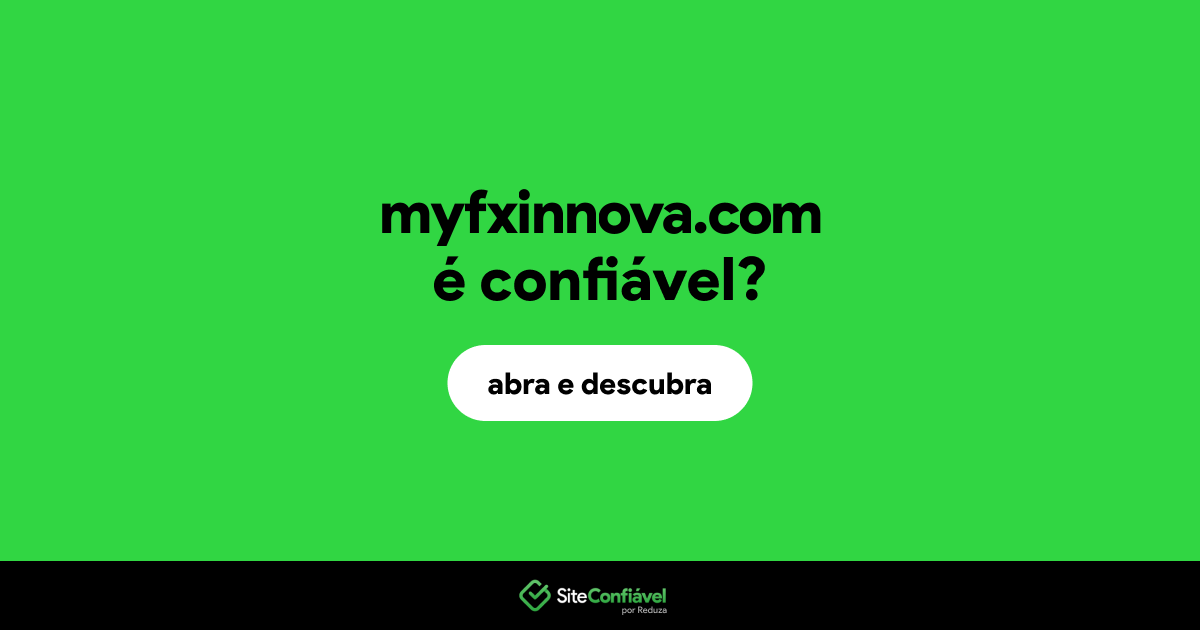O site myfxinnova.com é confiável?