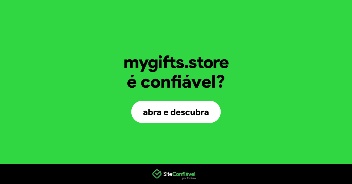 O site mygifts.store é confiável?