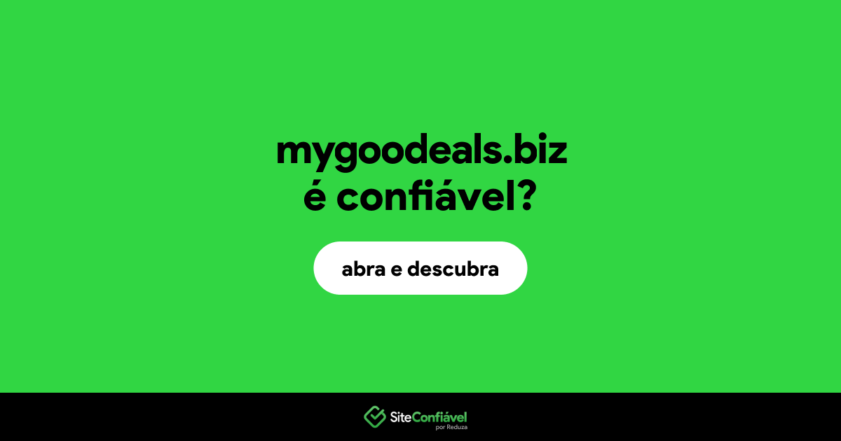 O site mygoodeals.biz é confiável?