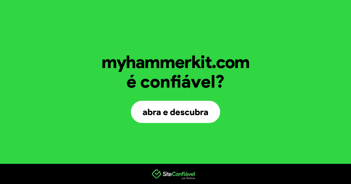O site myhammerkit.com é confiável?