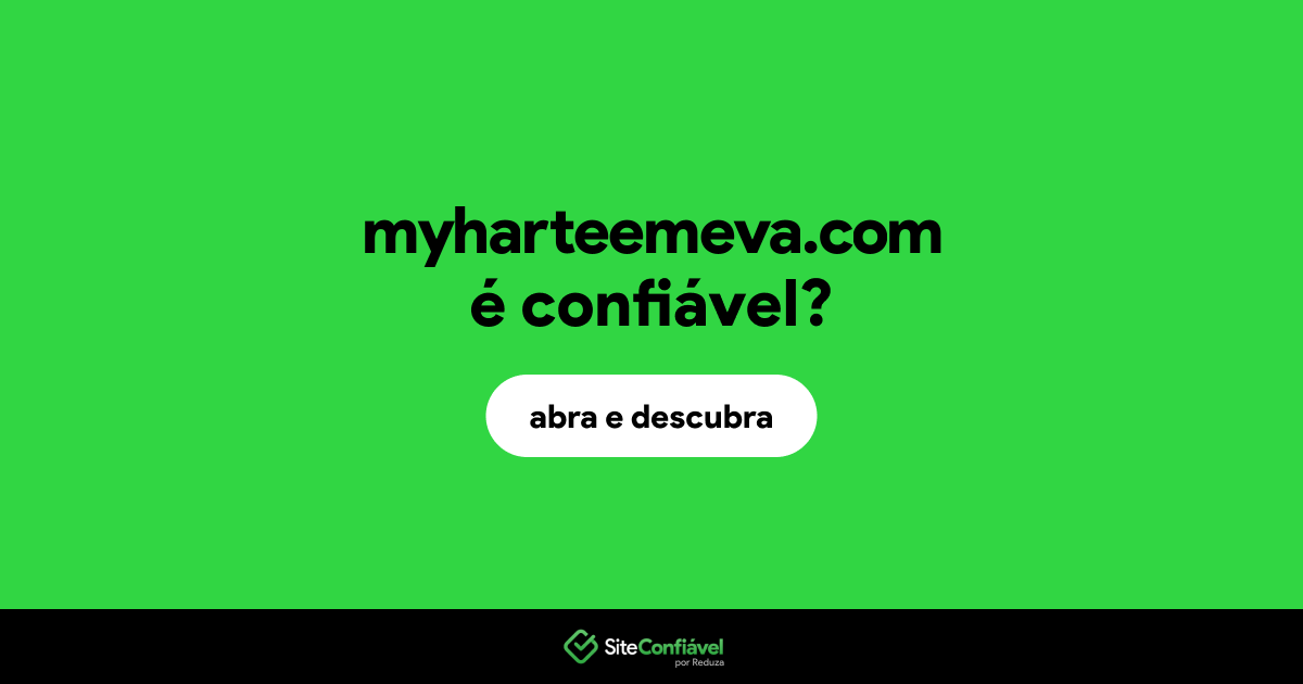 O site myharteemeva.com é confiável?