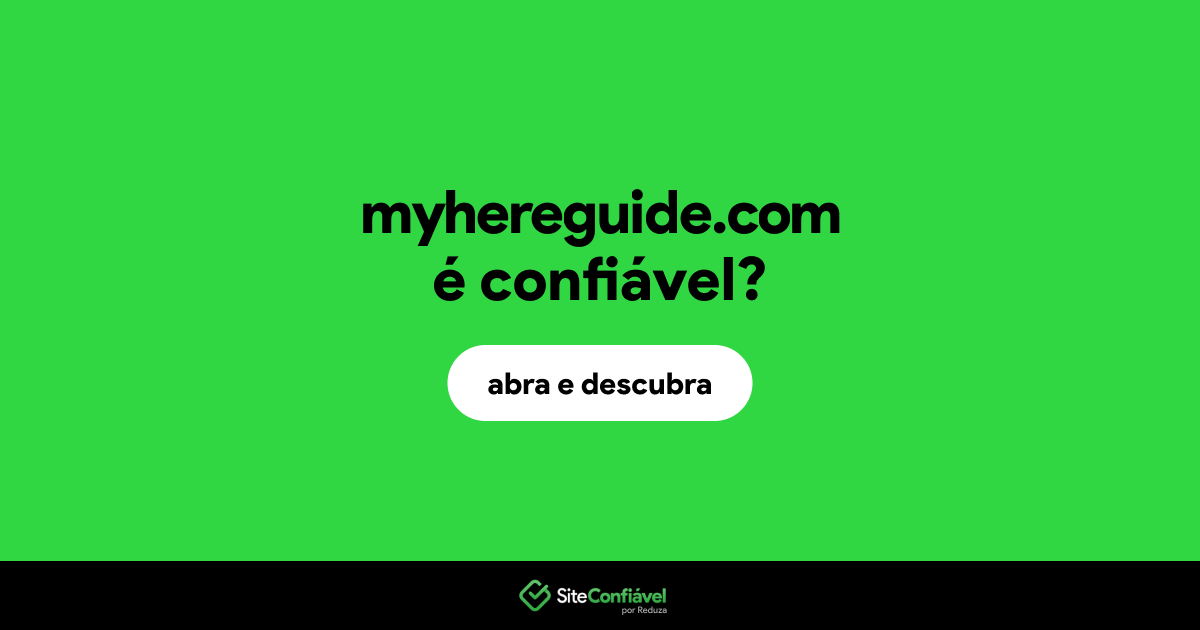 O site myhereguide.com é confiável?
