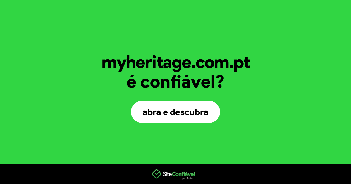 O site myheritage.com.pt é confiável?