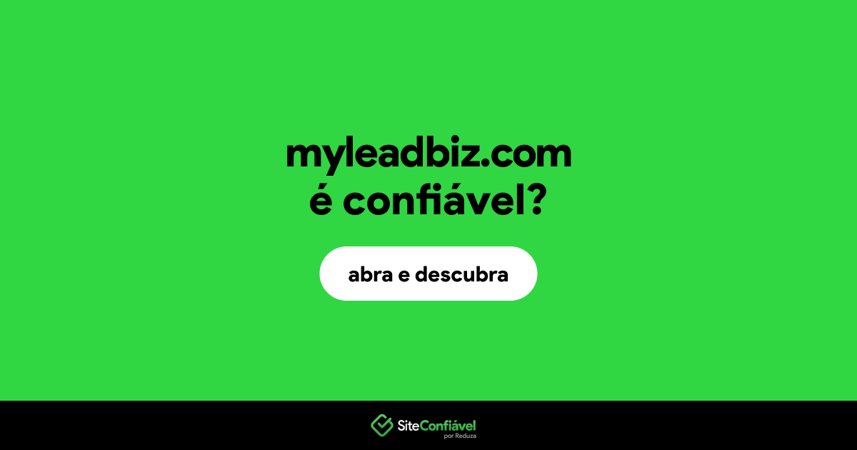 O site myleadbiz.com é confiável?