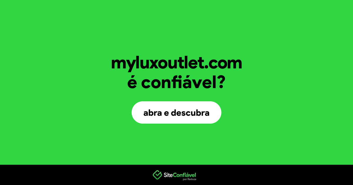 O site myluxoutlet.com é confiável?